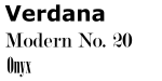 Verdana, Onyx und Modern No. 20 bei gleicher Schriftgr&ouml;&szlig;e