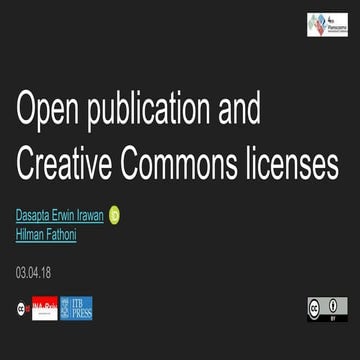 April 4 2018 - Open publication and Creative Commons licenses  oleh Hilman Fa...