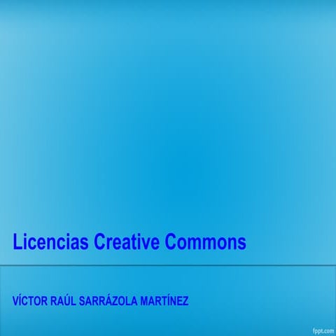 Creative commons víctor raúl sarrázola martínez