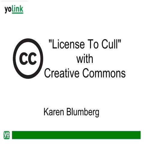 Karen blumberg: "License to Cull" with Creative Commons