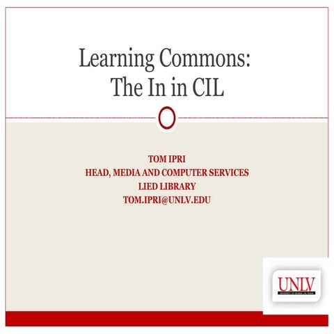 Learning Commons: The In in Cil