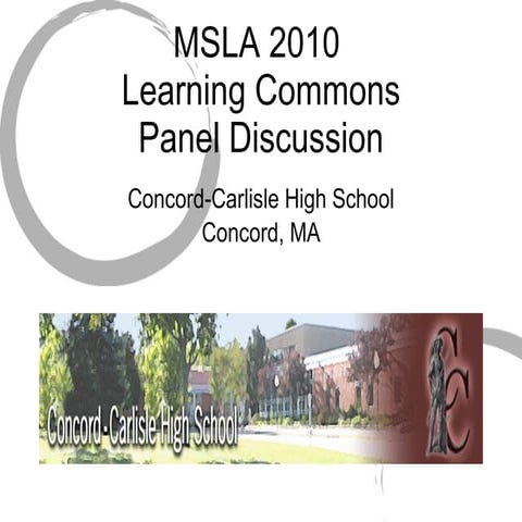 MSLA Learning Commons 2010 - Robin Cicchetti