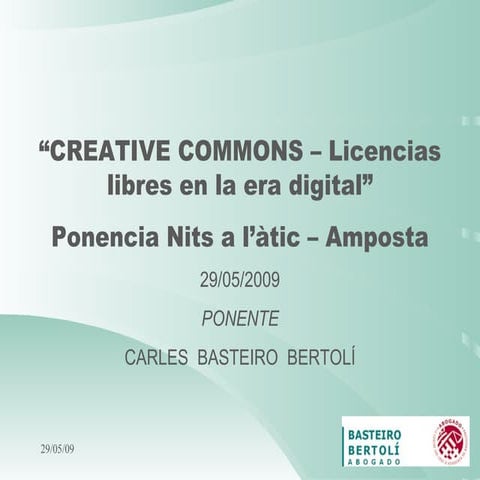 Creative Commons - Licencias libres en la era digital