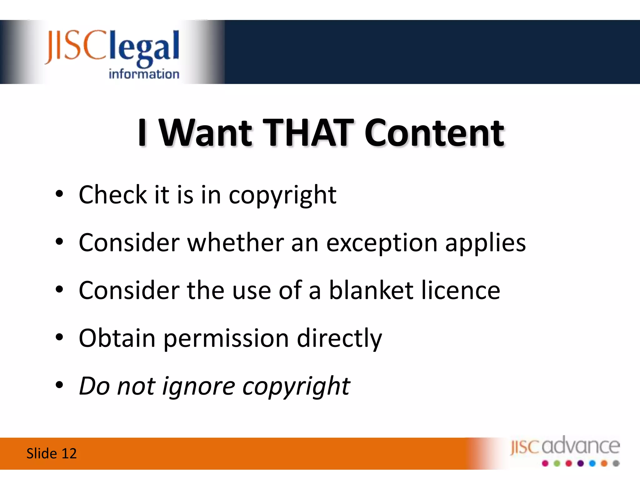 Who Owns The Copyright?The author / creator in generalThe employer (s.11 CDPA 1988)Commissioned materials:  contractor has copyright unless otherwise statedAssignment and licensing