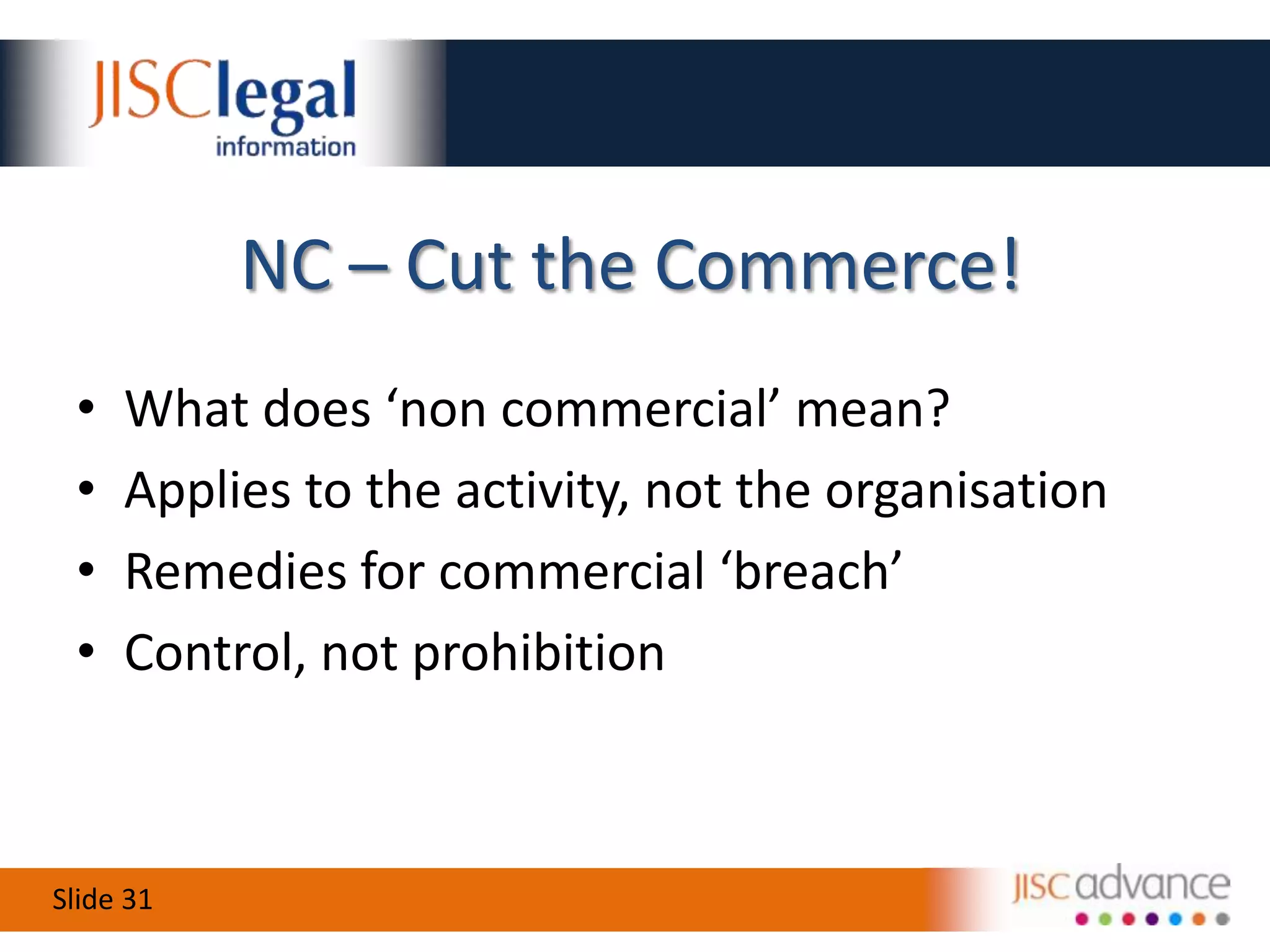 CC Licences ElementsBY – the attribution elementNC – the non-commercial qualificationND – the non-derivative qualificationSA – the ShareAlike qualification