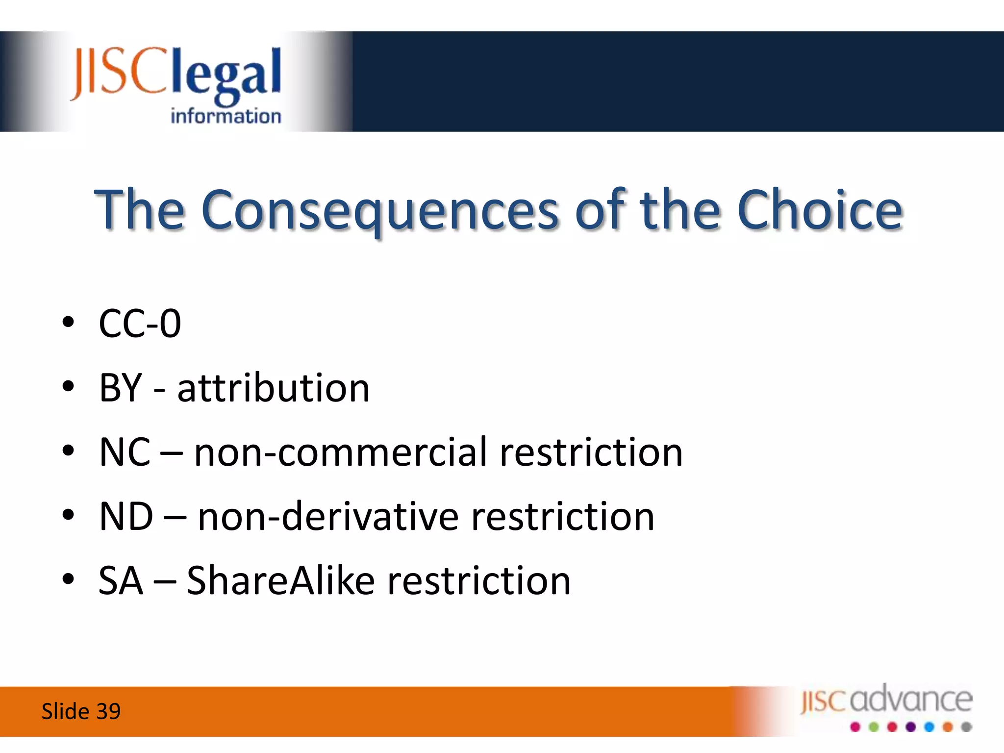 Choosing a CC Licence –the Consequences