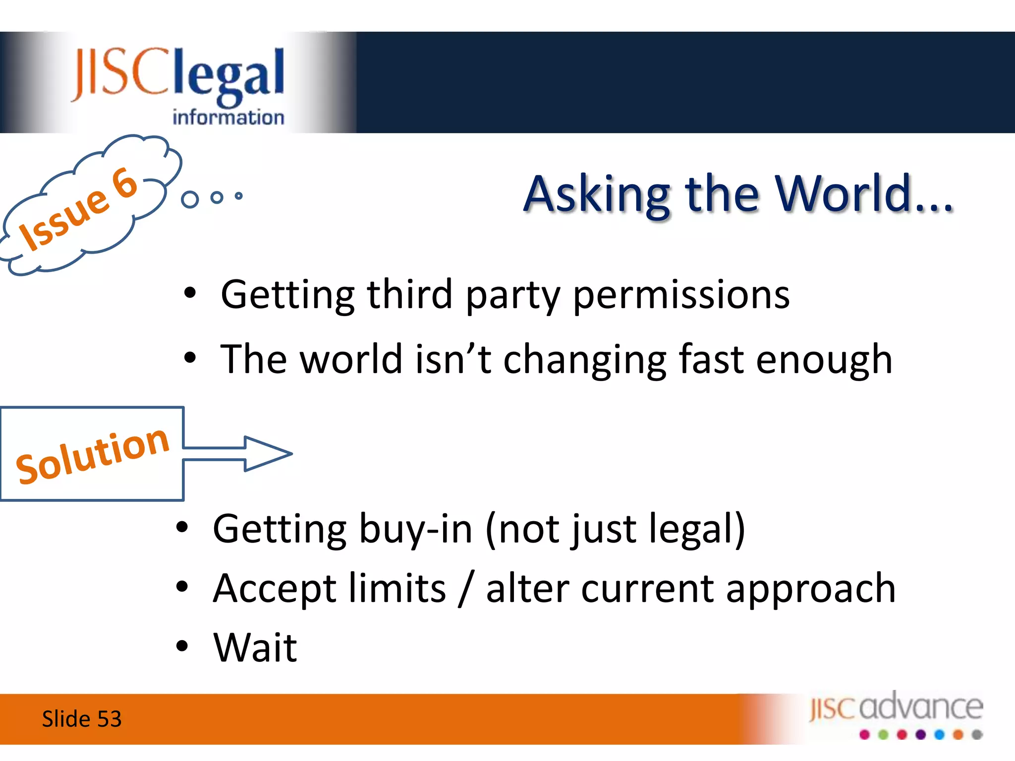 Let’s Get Risqué!Issue 4Altruism, anarchy, openness, transparency, copyright = copywrongSolutionRecognition of IPR risk in OER