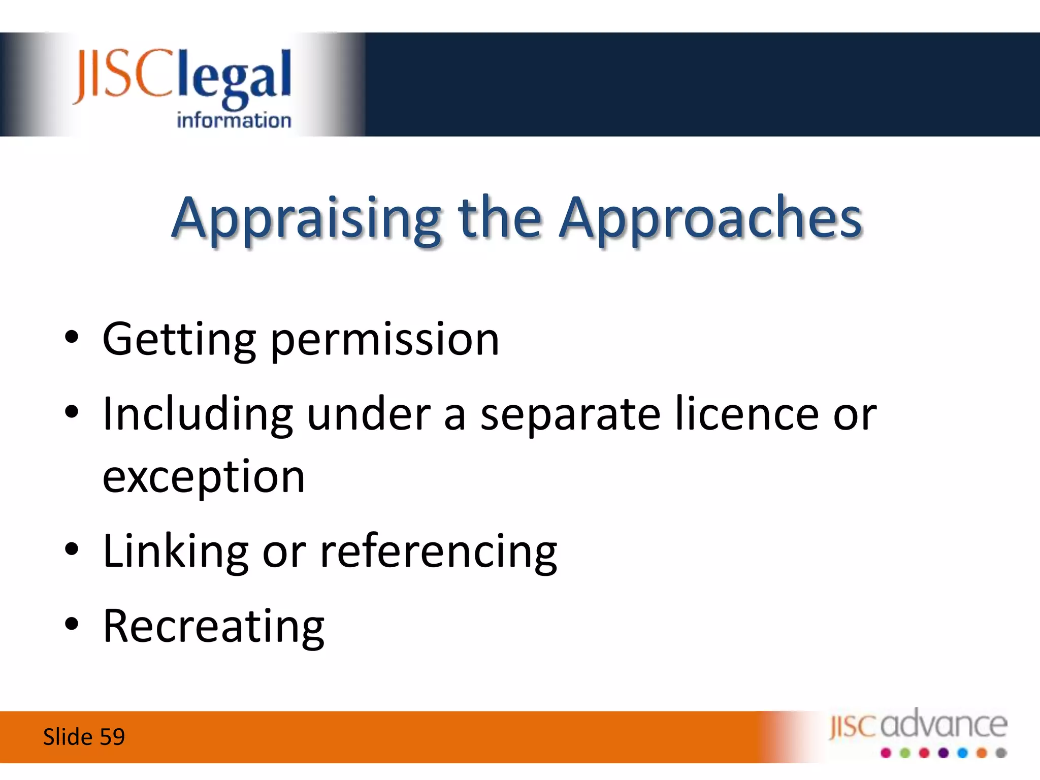 Asking the World...Issue 6Getting third party permissionsThe world isn’t changing fast enoughSolutionGetting buy-in (not just legal)
