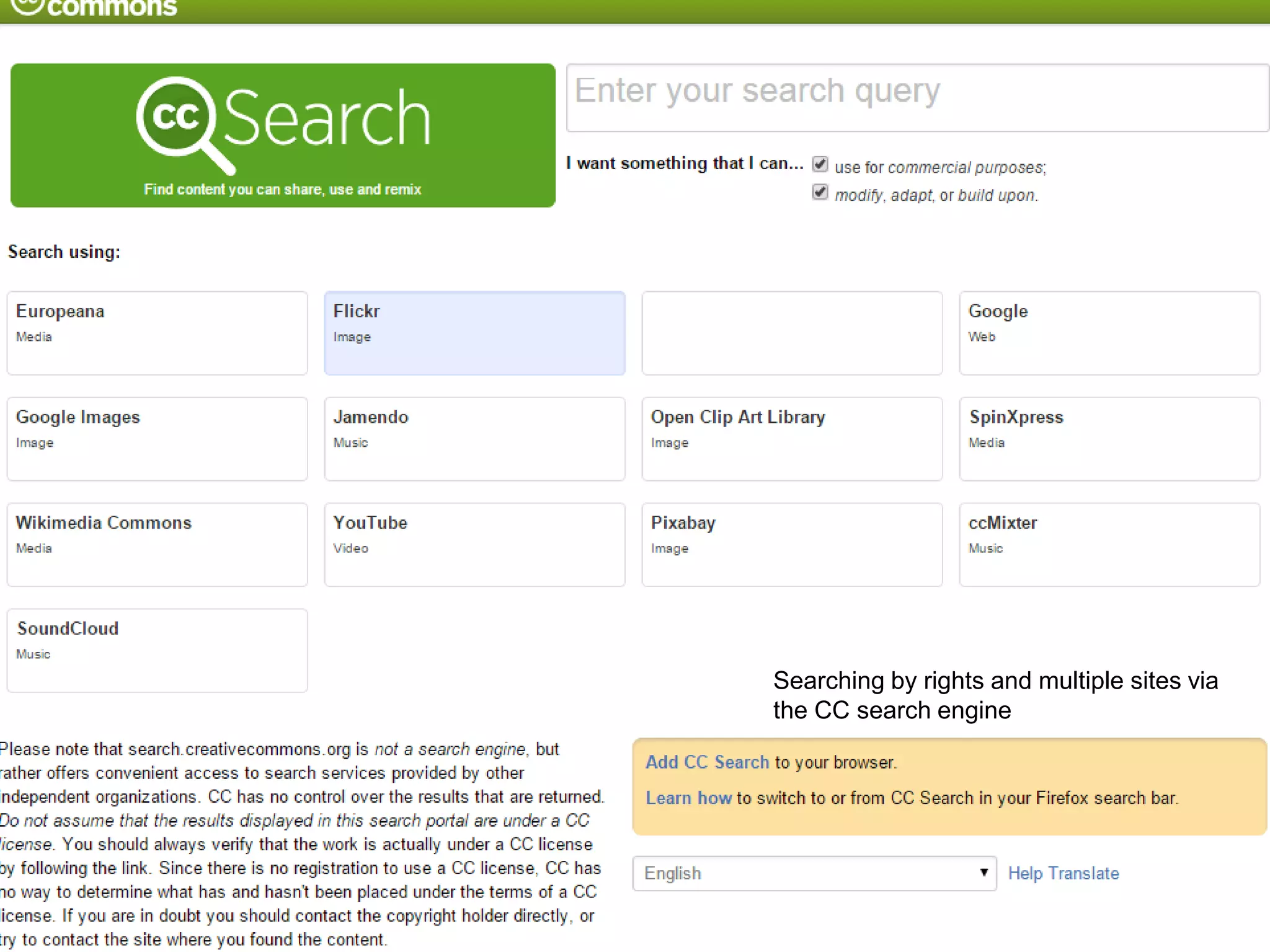 CC Search screen
Searching by rights at the CC site
Searching by rights and multiple sites via
the CC search engine
 