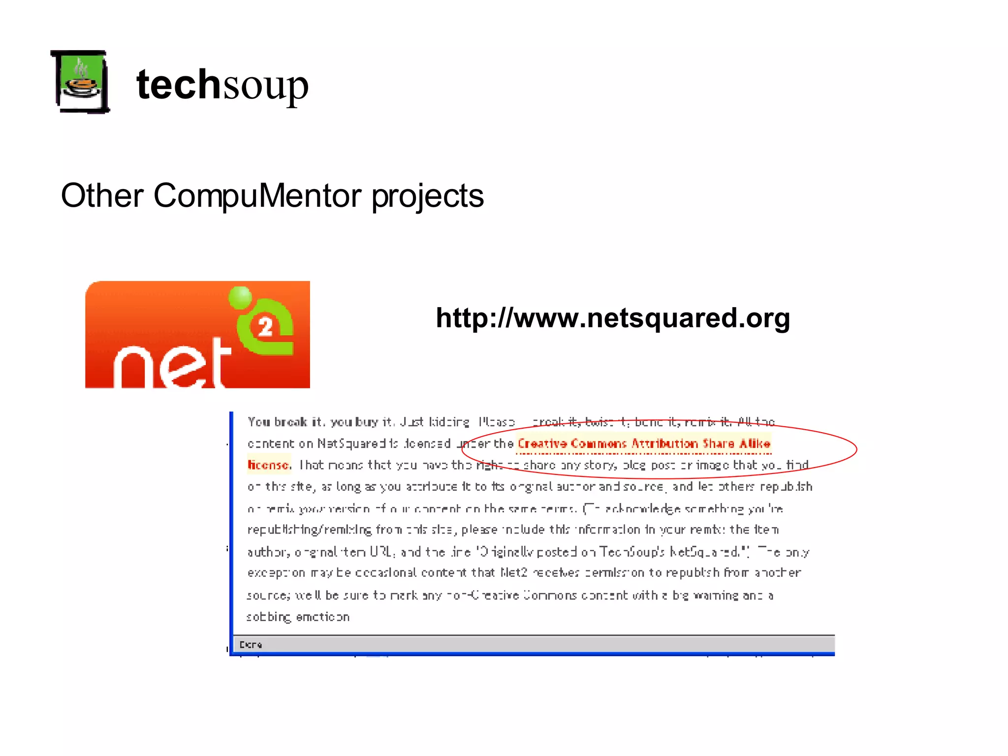 tech soup Other CompuMentor projects http://www.netsquared.org 