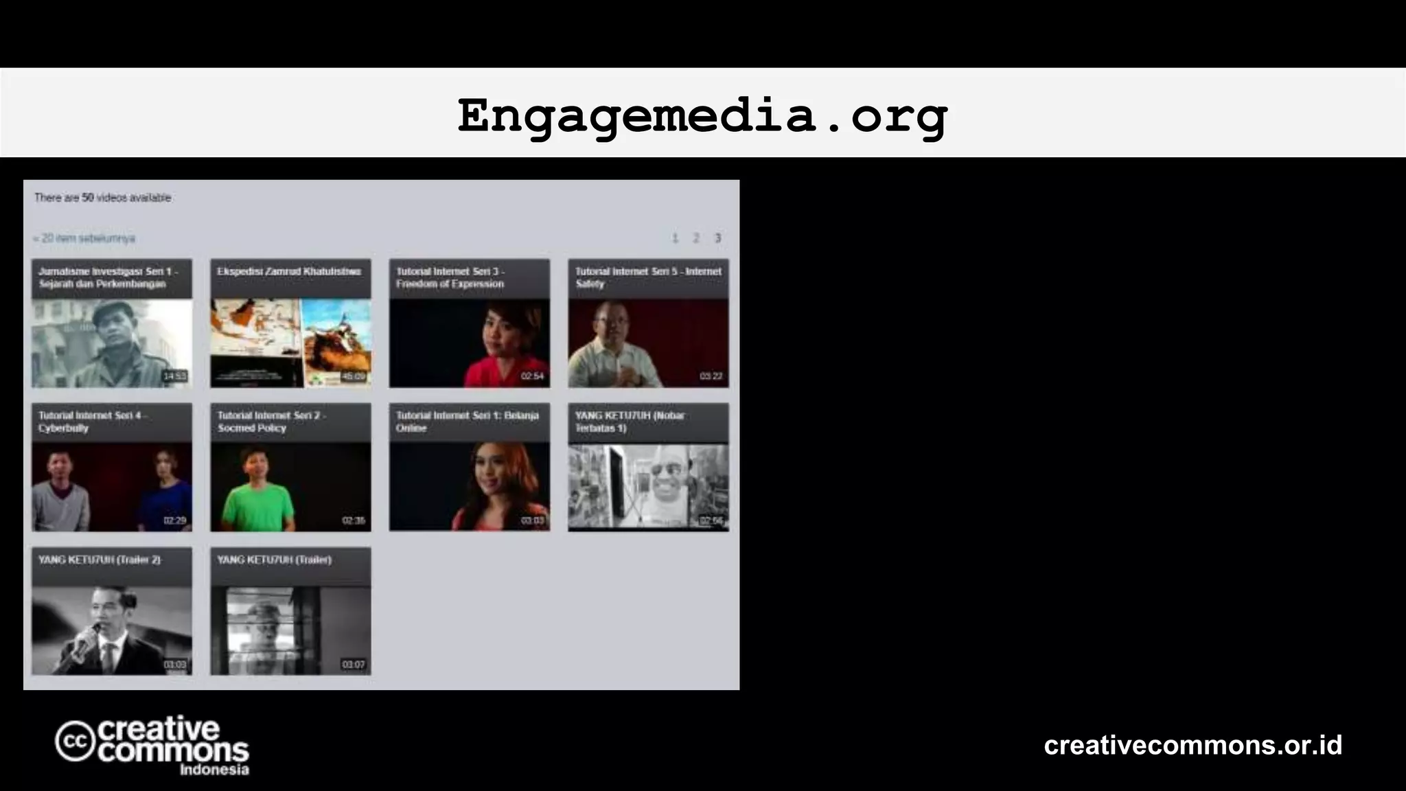 Engagemedia.org
creativecommons.or.id
 