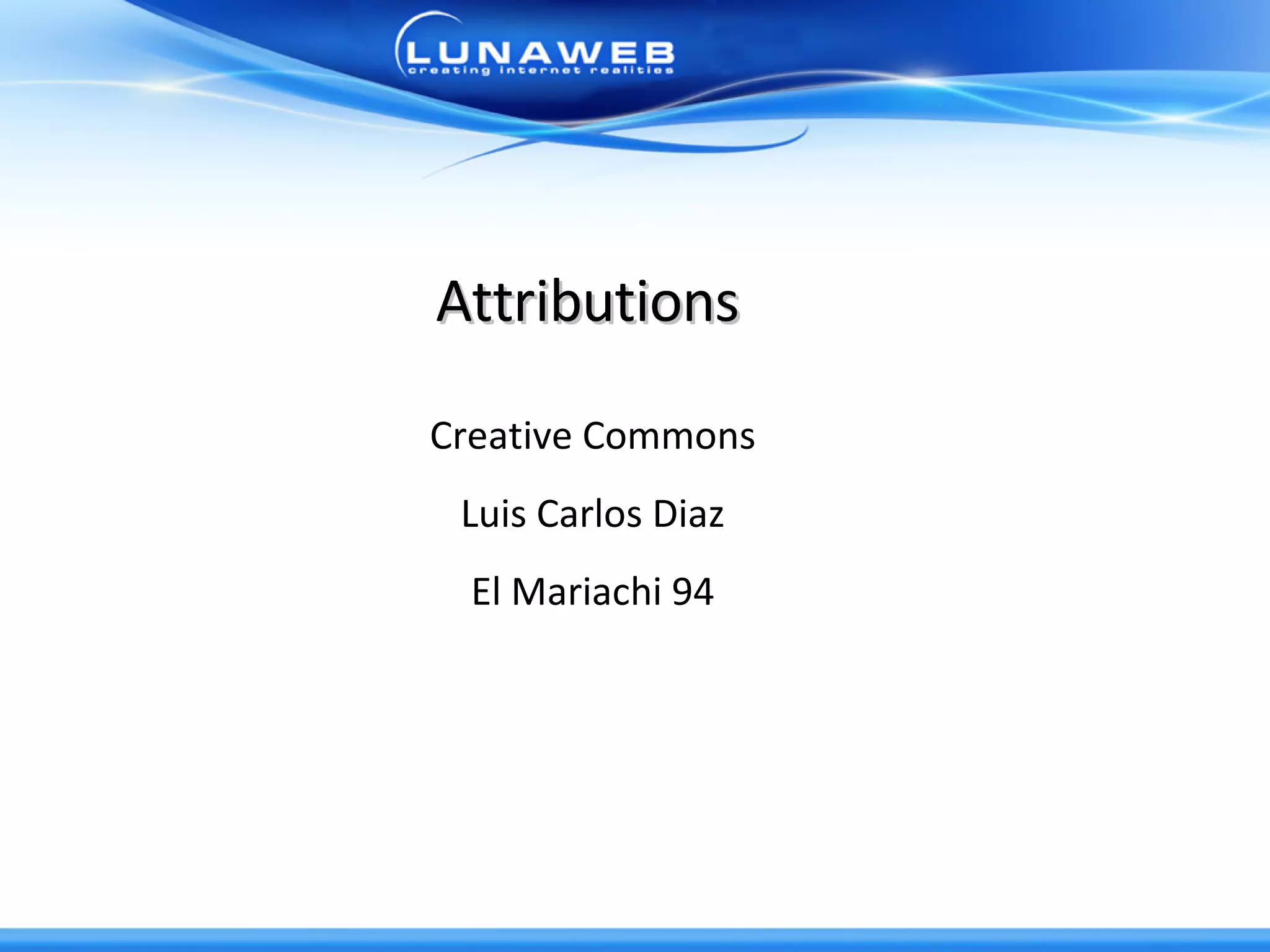 Attributions Creative Commons Luis Carlos Diaz El Mariachi 94 