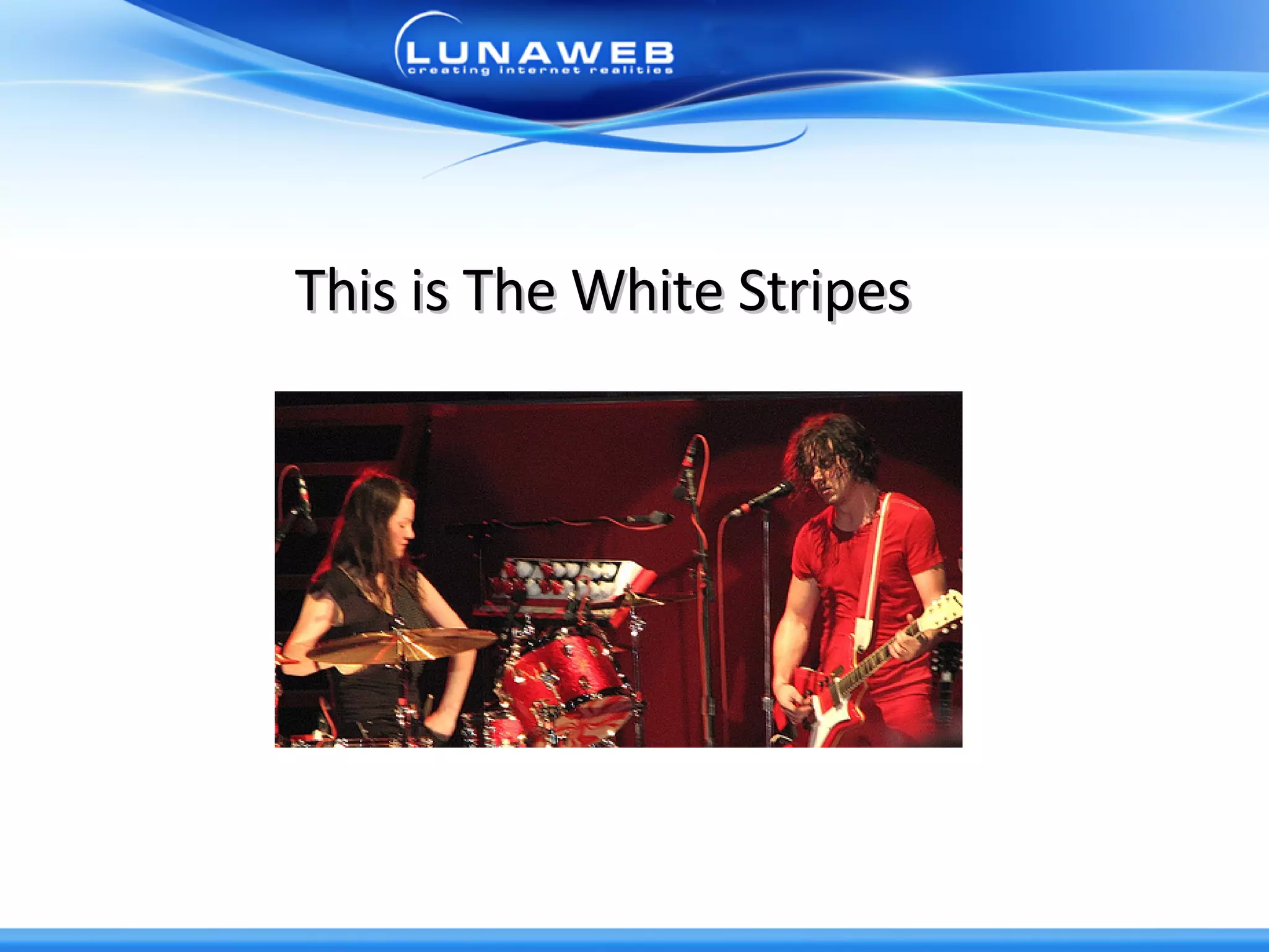 This is The White Stripes 
