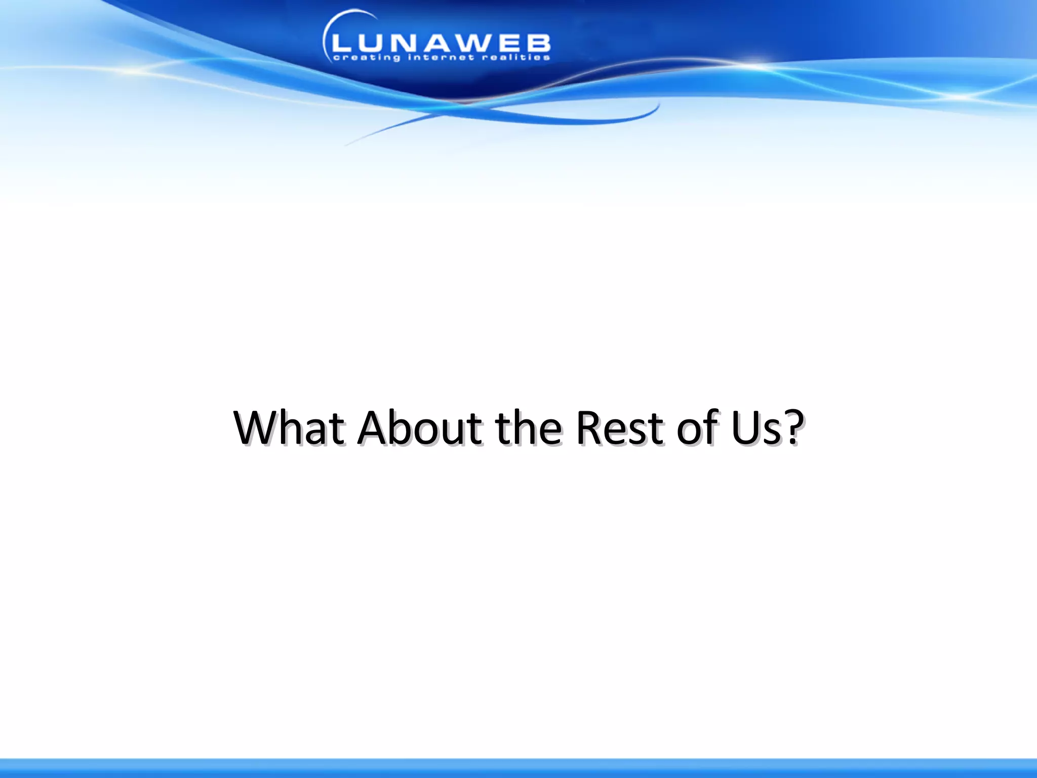 What About the Rest of Us? 