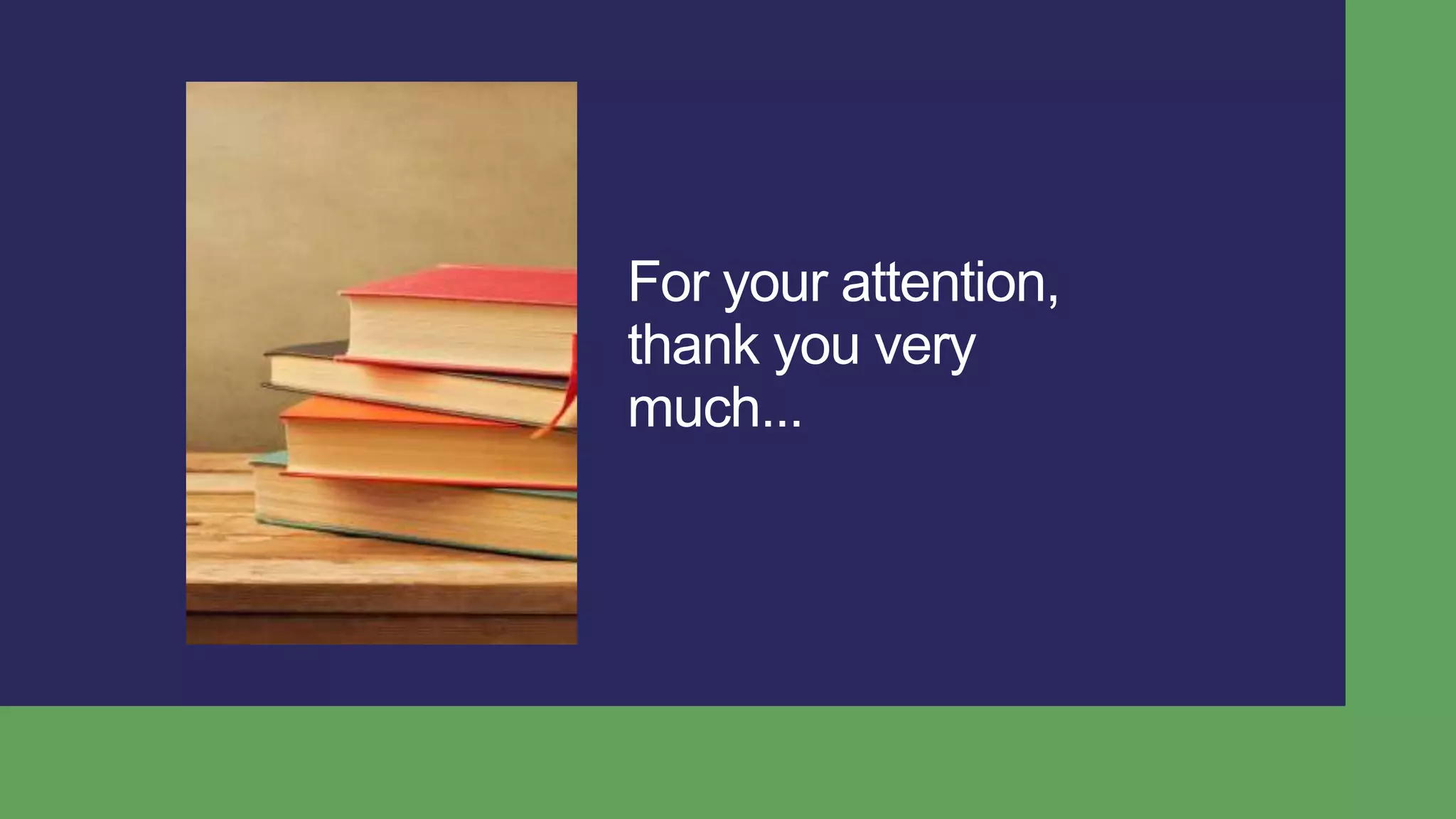 For your attention,
thank you very
much...
 