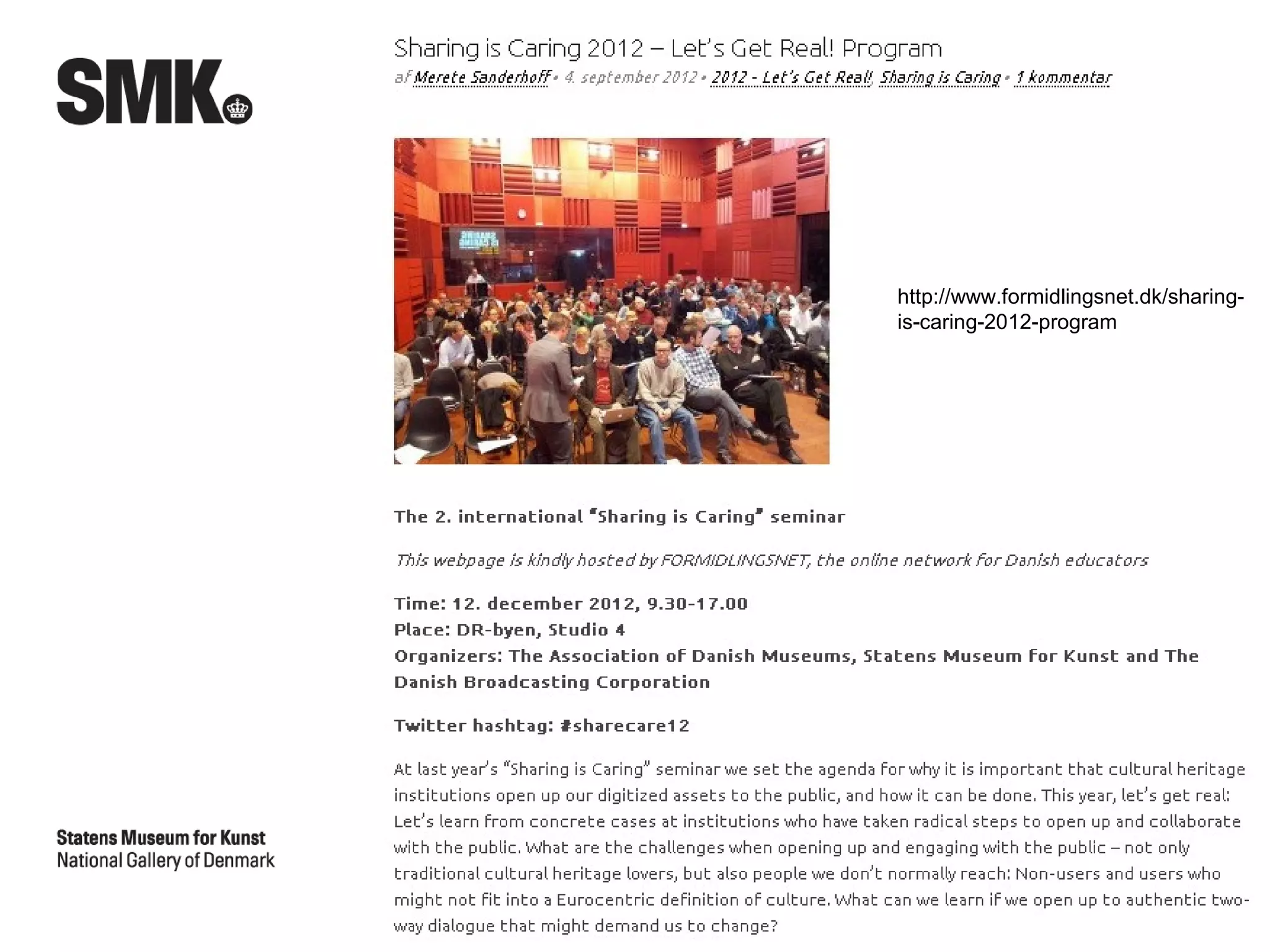 http://www.formidlingsnet.dk/sharing-
is-caring-2012-program
 