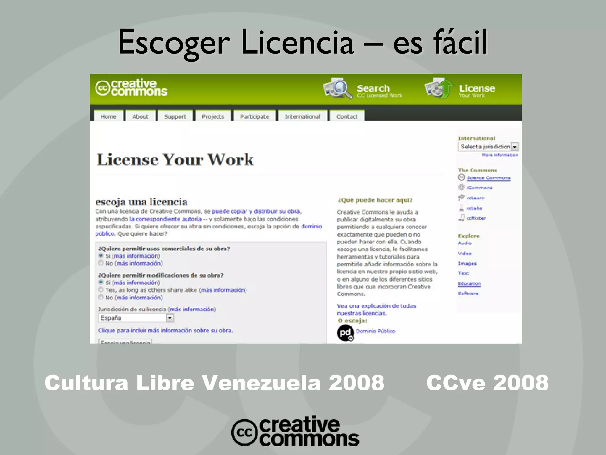 Escoger Licencia – es fácil Cultura Libre Venezuela 2008 CCve 2008 