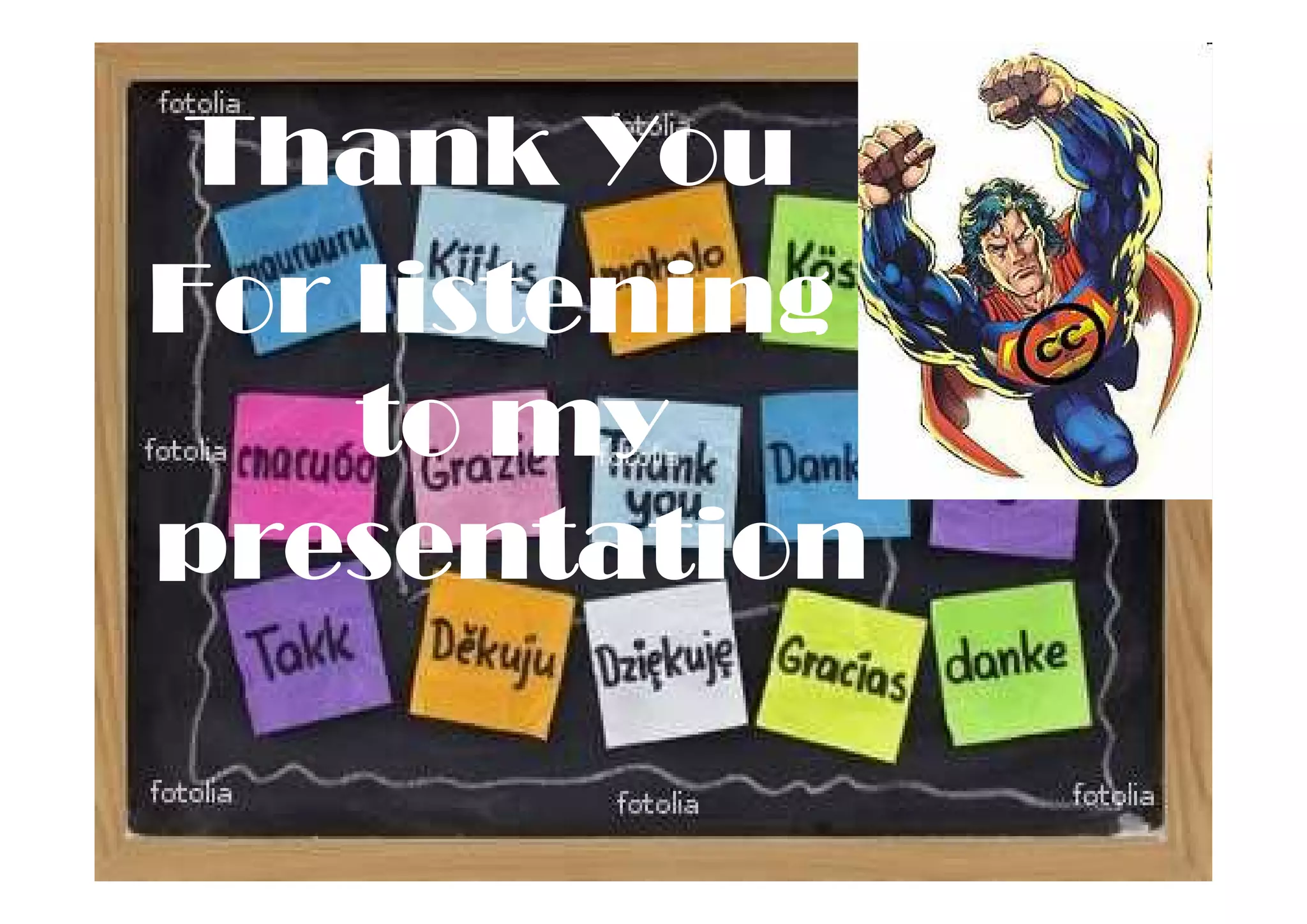 Thank You
For listening
    to my
presentation
 