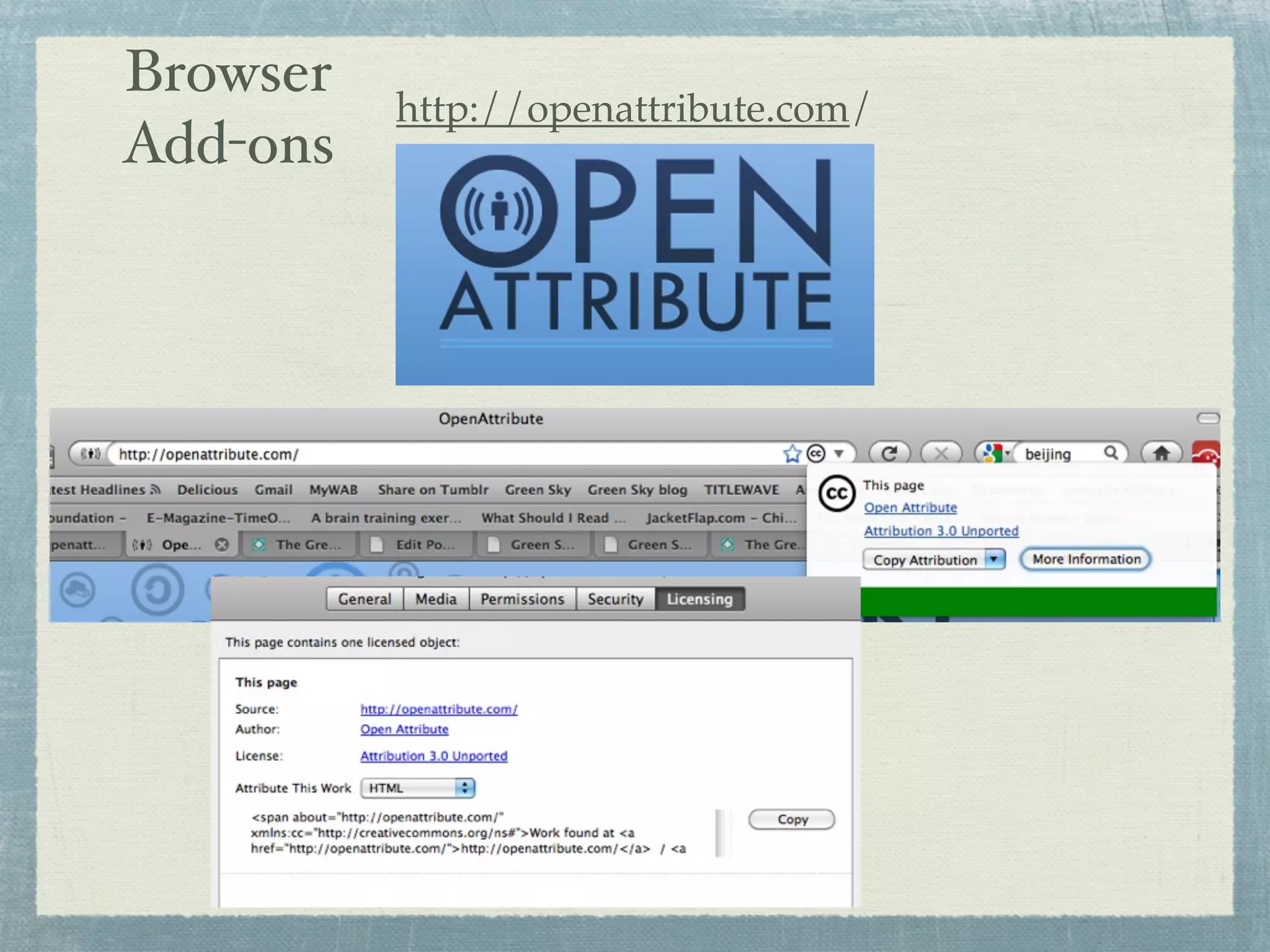 Browser
          http://openattribute.com/
Add-ons
 