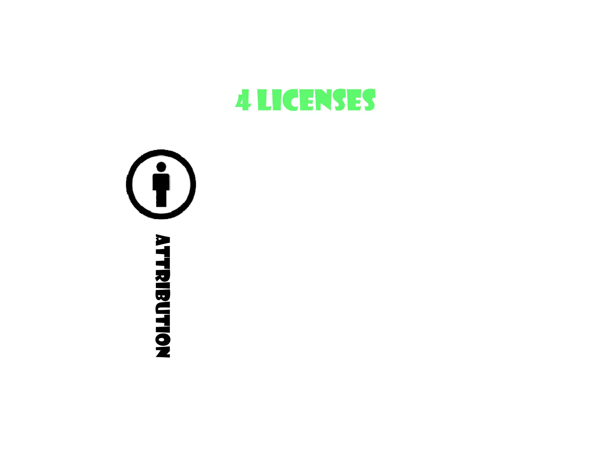 4 Licenses
             Attribution