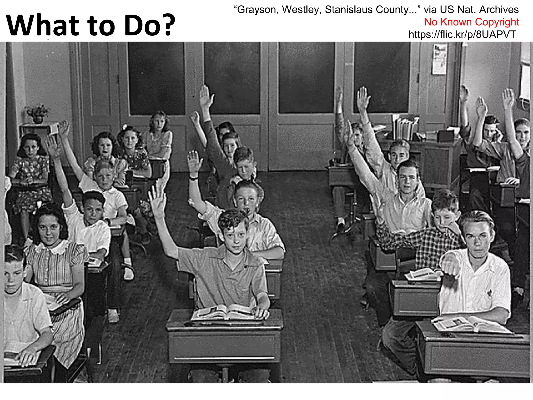 “Grayson, Westley, Stanislaus County...” via US Nat. Archives
No Known Copyright
https://flic.kr/p/8UAPVTWhat to Do?.
 