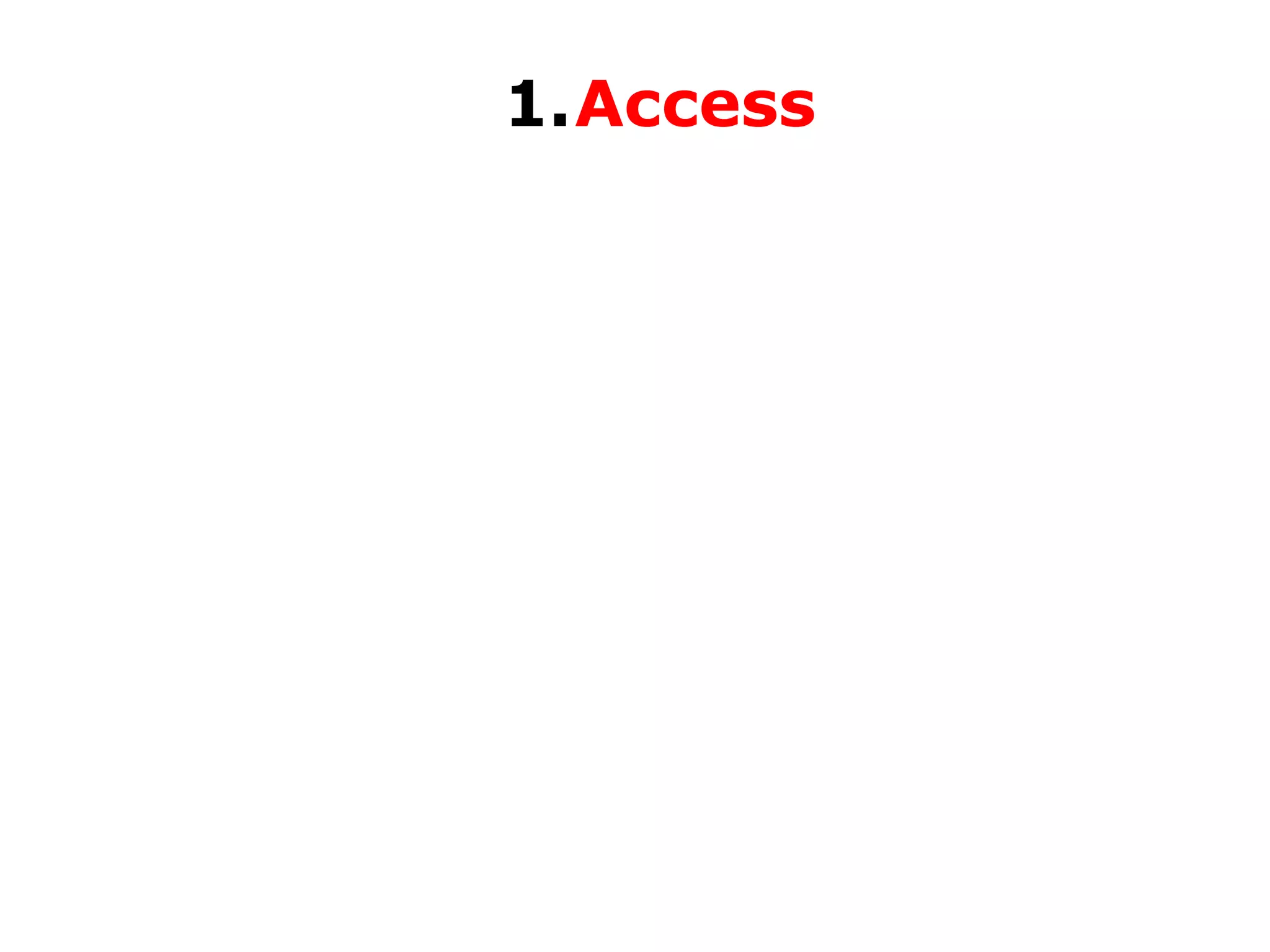 1.Access

 