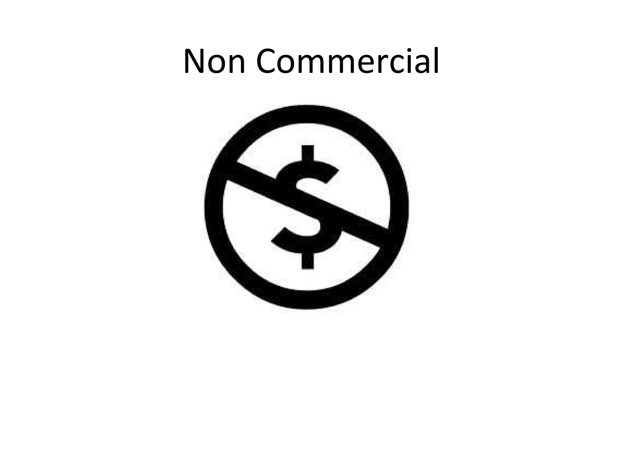 Non Commercial
 