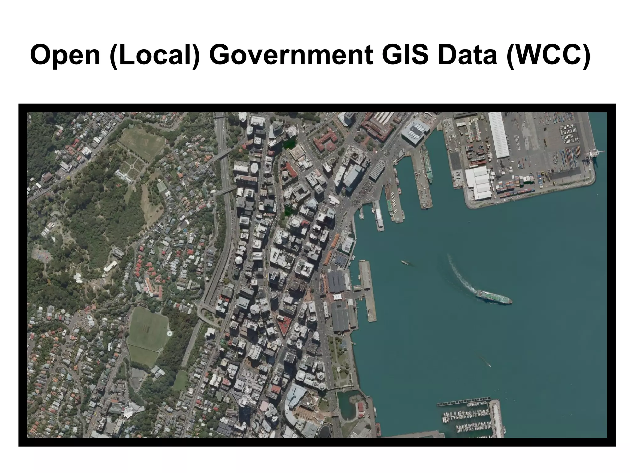 Open (Local) Government GIS Data (WCC)
 