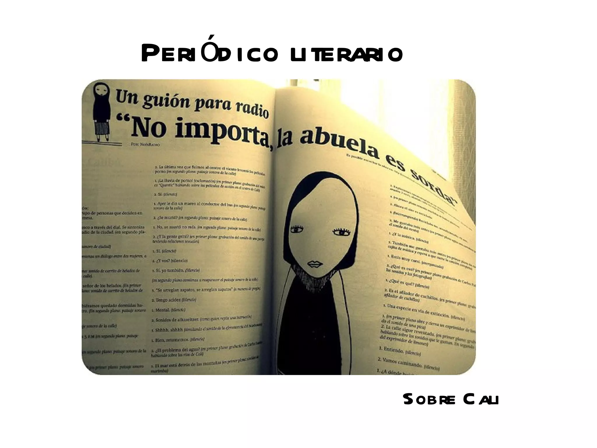 Peri ód ico literario




                    Sobre C ali
 