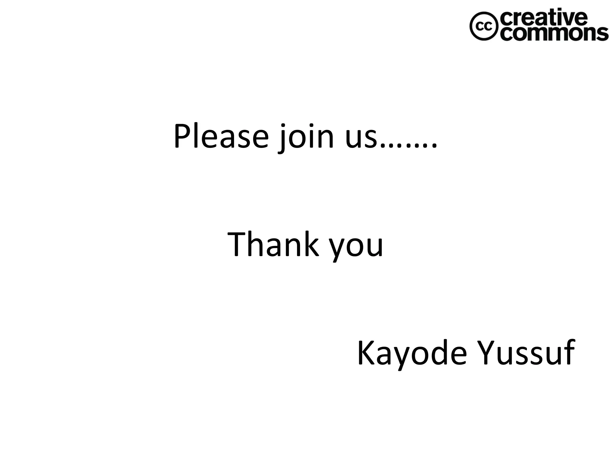 Please join us…….
Thank you
Kayode Yussuf

 