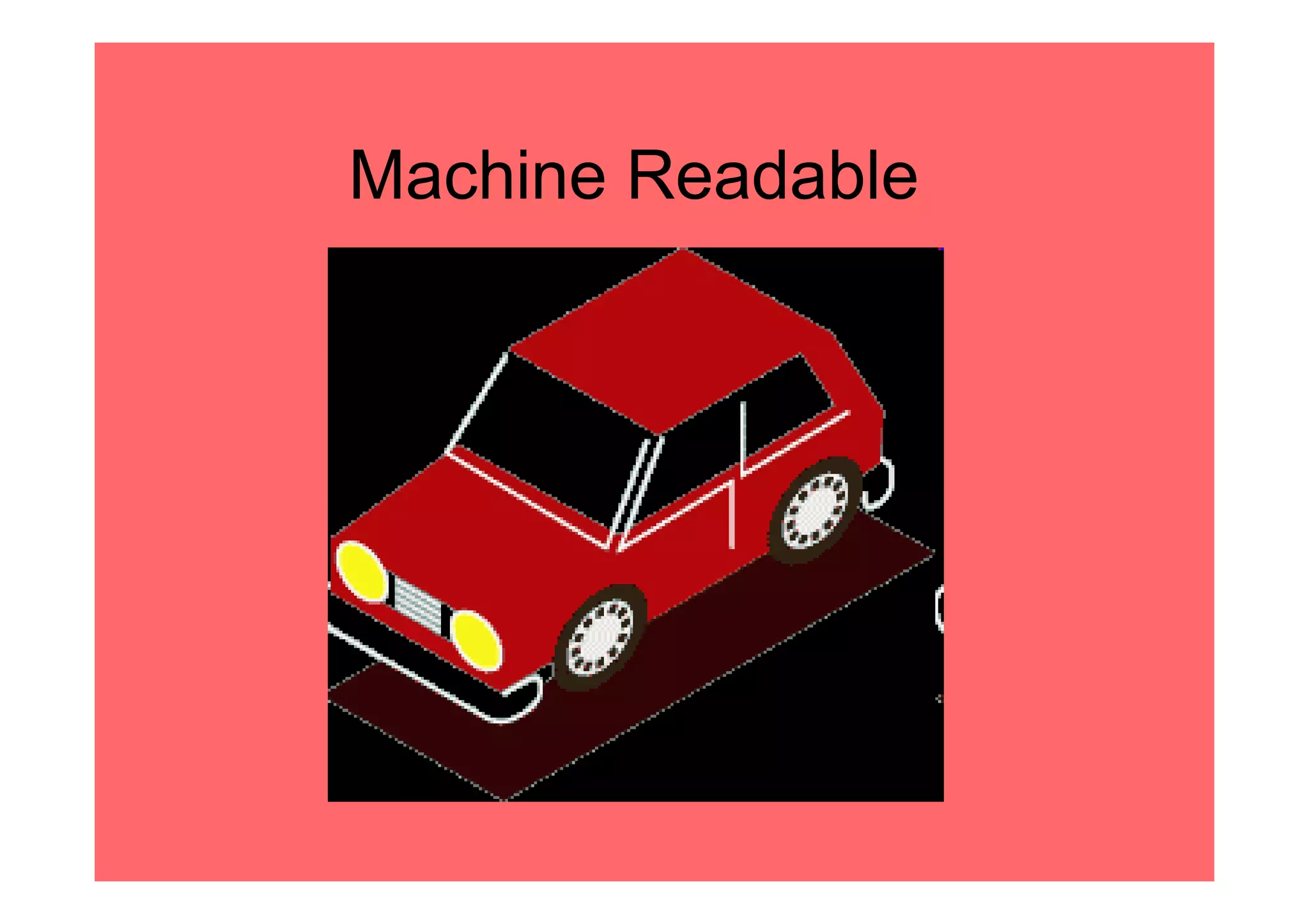 Machine Readable
 