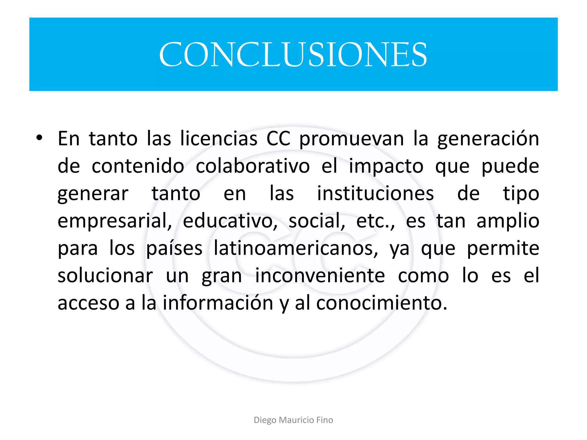 RECOMENDADO © + CC…Lo que usted debe saber sobre el derecho de autorU SabanaPROYECTOS QUE UTILIZAN CC+WIKIPEDIA+GOOGLE BOOKSCC en ESPAÑOLCC en INGLÉS Blog del CreadorDiego Mauricio Fino