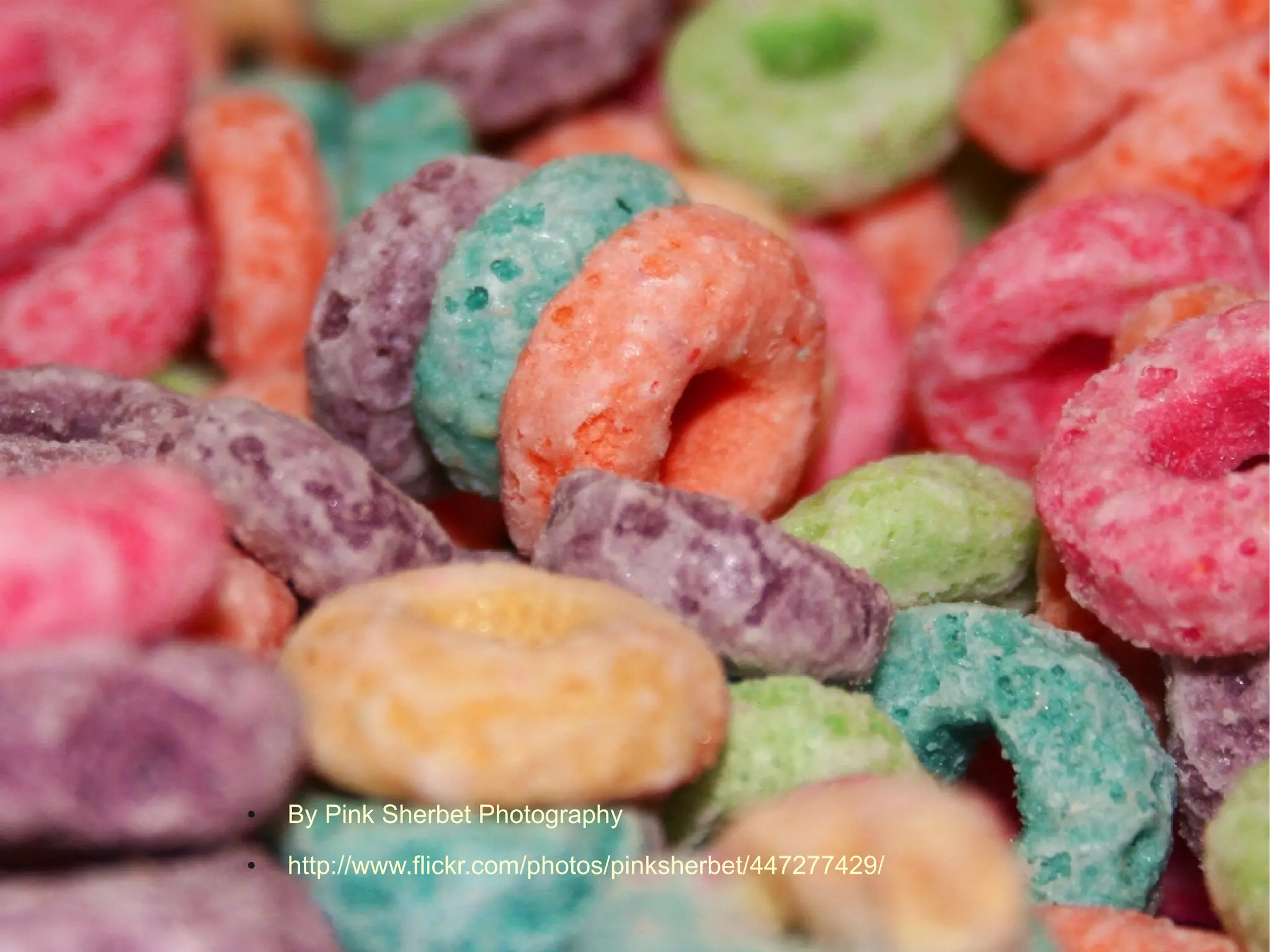 ●   By Pink Sherbet Photography
●   http://www.flickr.com/photos/pinksherbet/447277429/
 