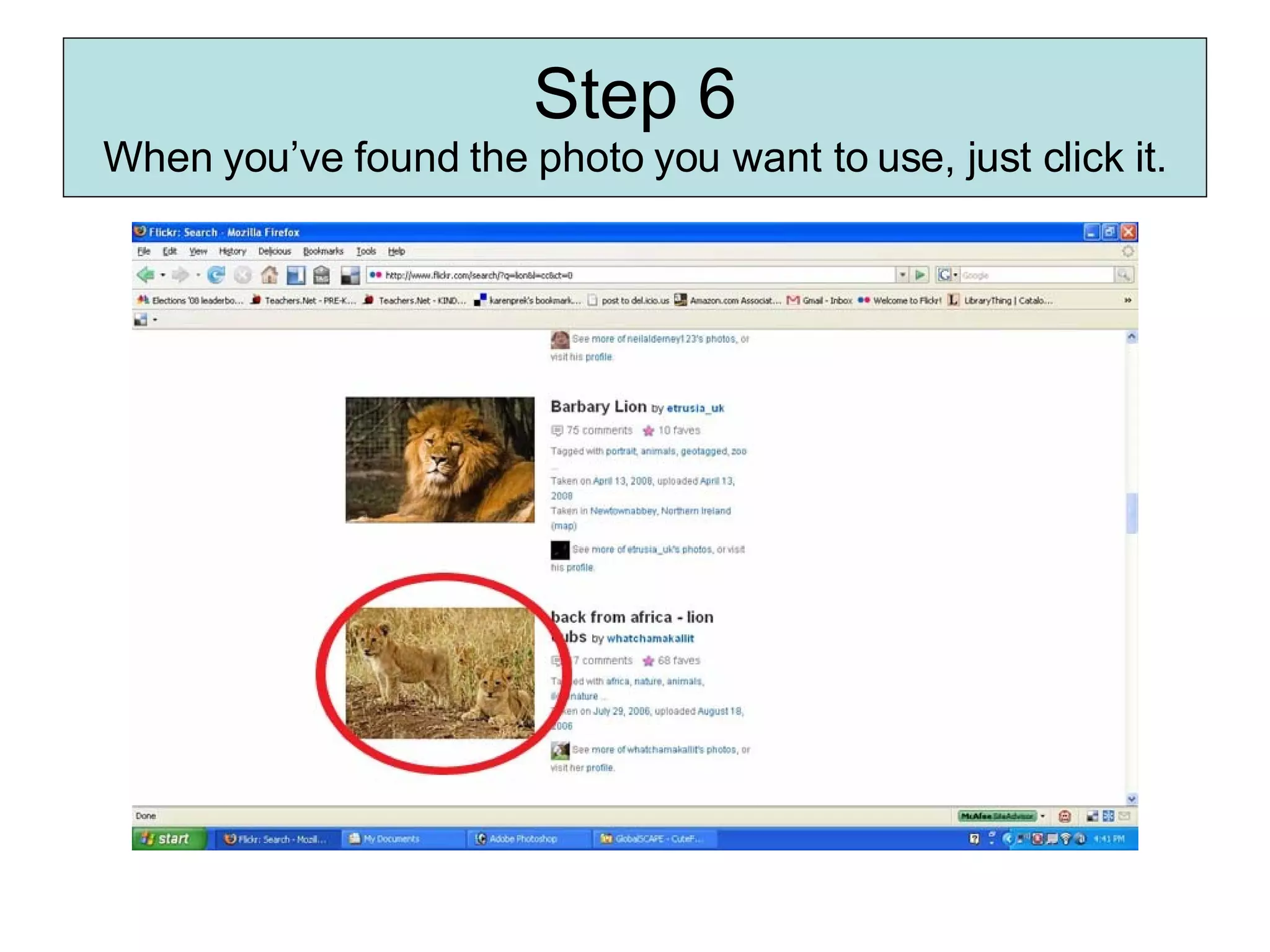 Step 6 When you’ve found the photo you want to use, just click it. 