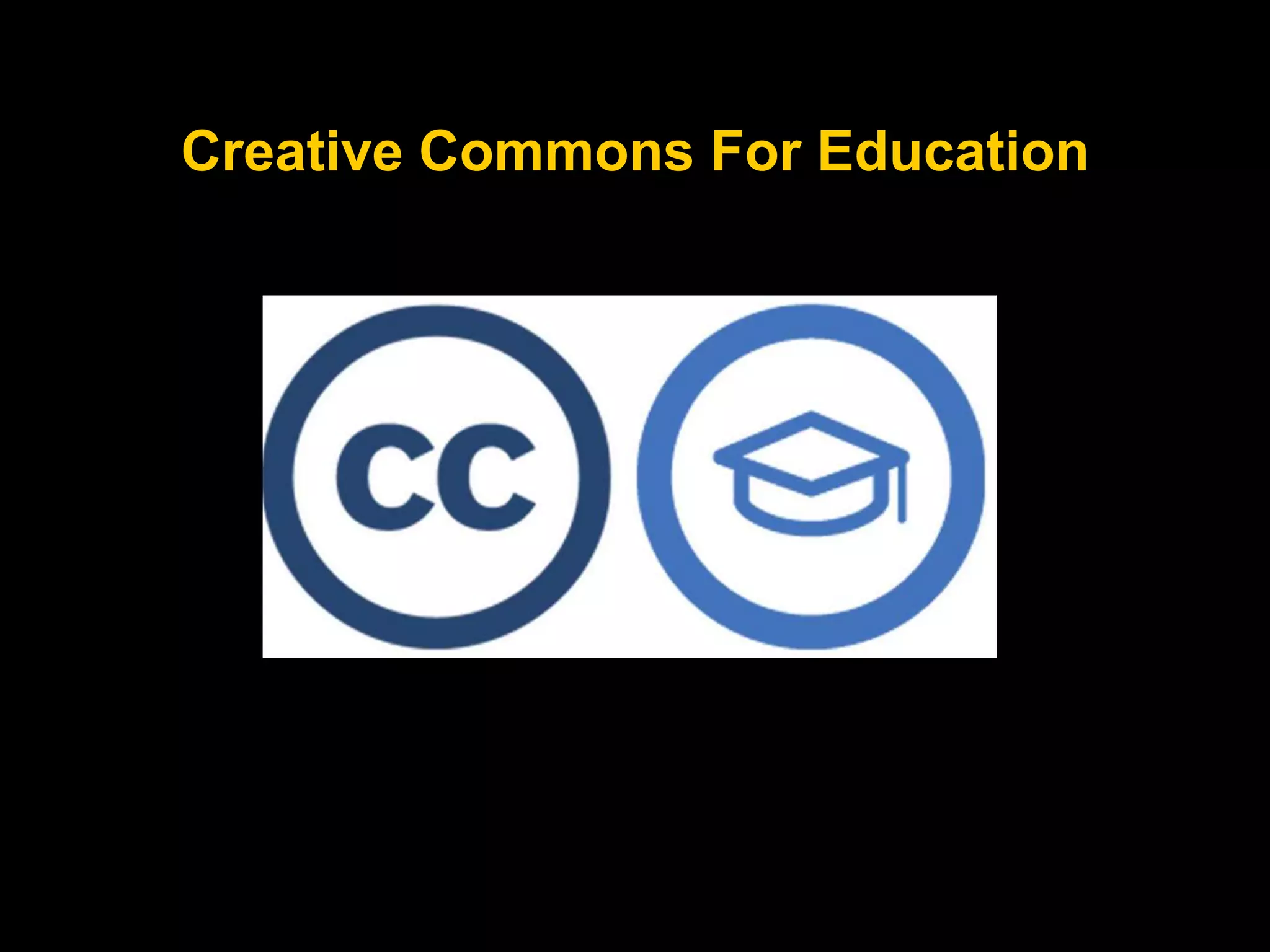 Creative Commons For Education

 