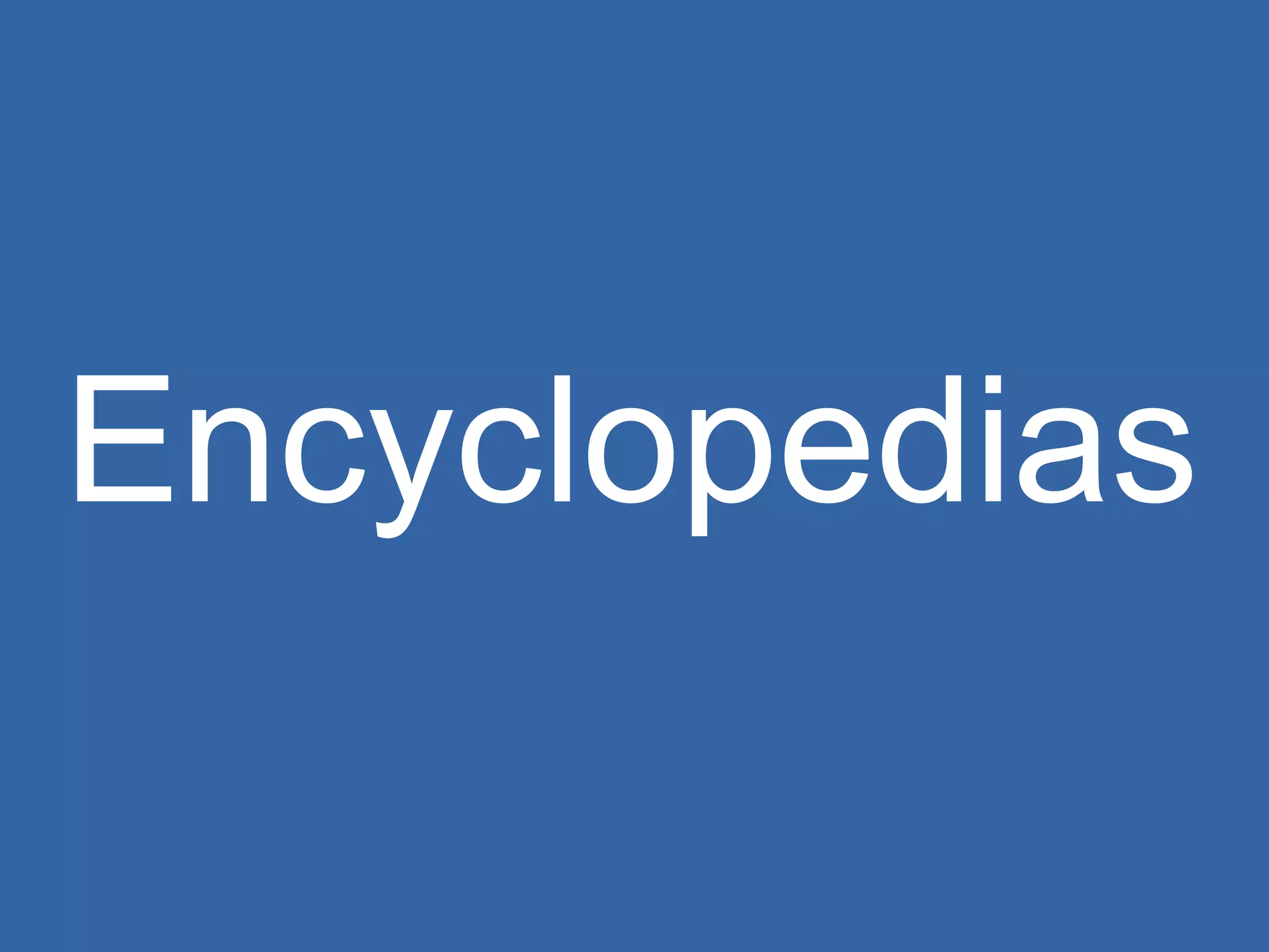 Encyclopedias 