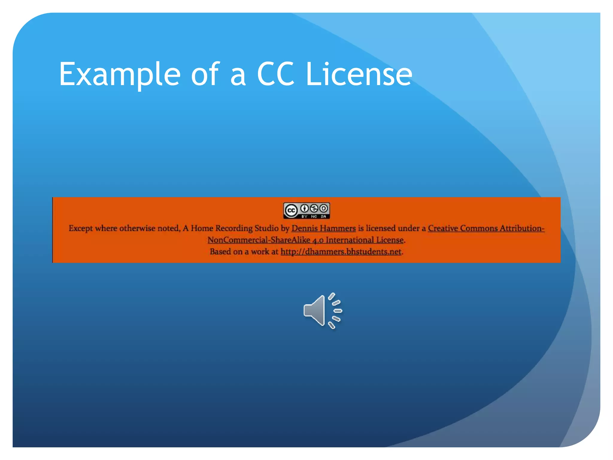 Example of a CC License
 