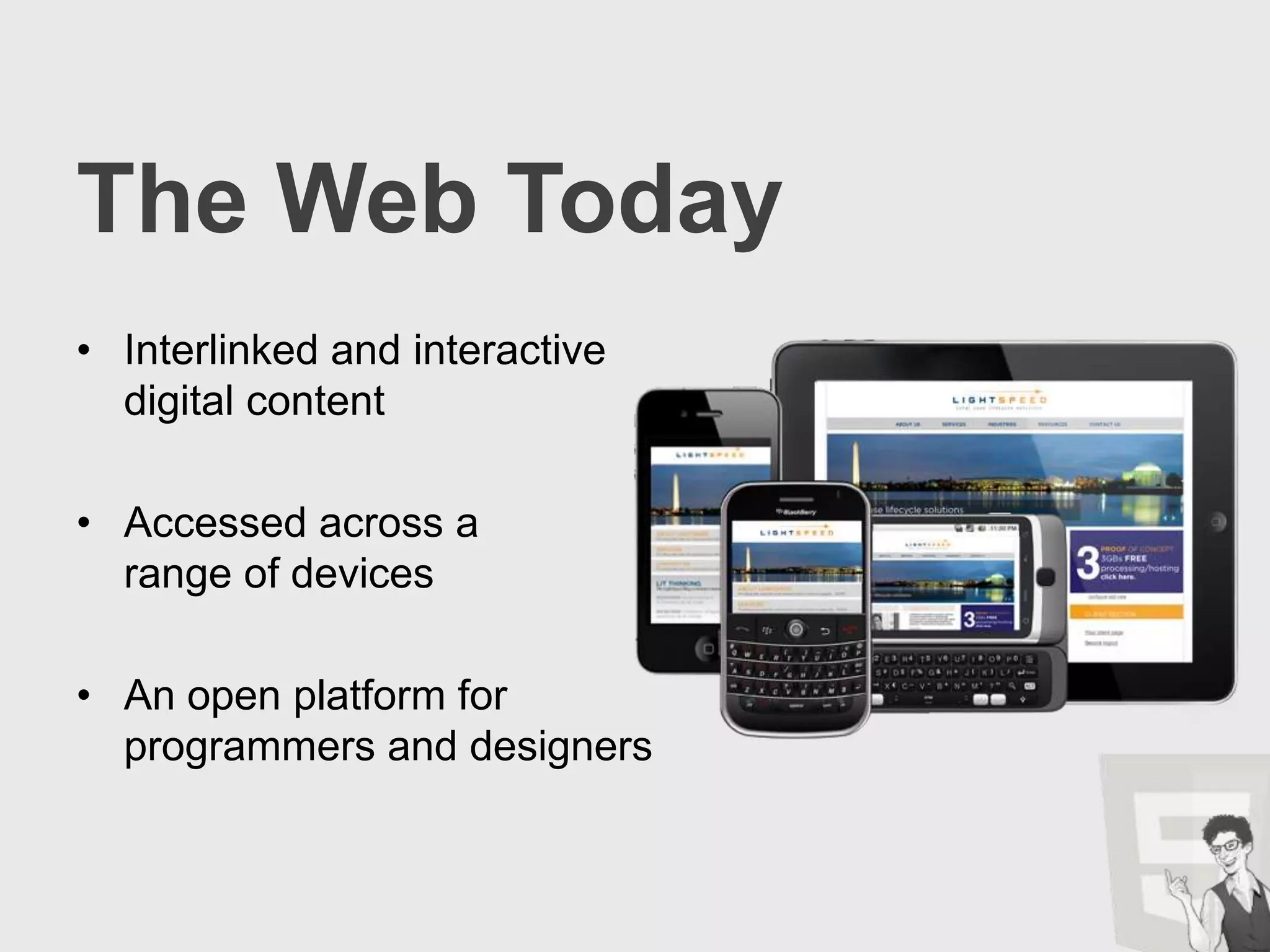 The Web TodayInterlinked and interactive digital content