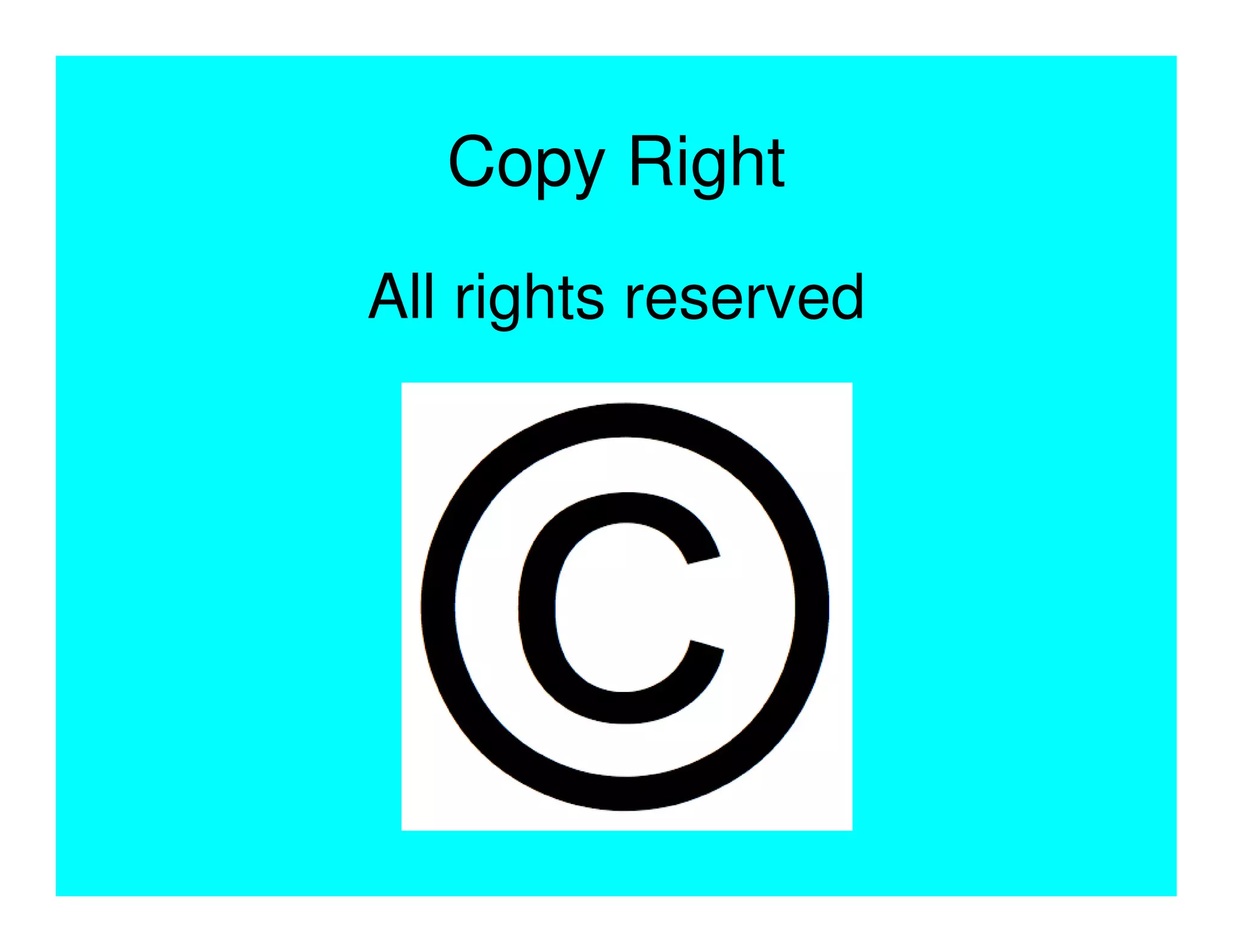 Copy Right
All rights reserved
 