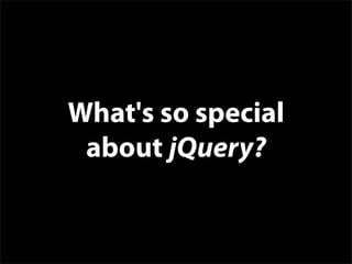 jQuery Loves Developers - SWDC2009