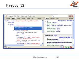 Firebug (2)
221© Sun Technologies Inc.
 