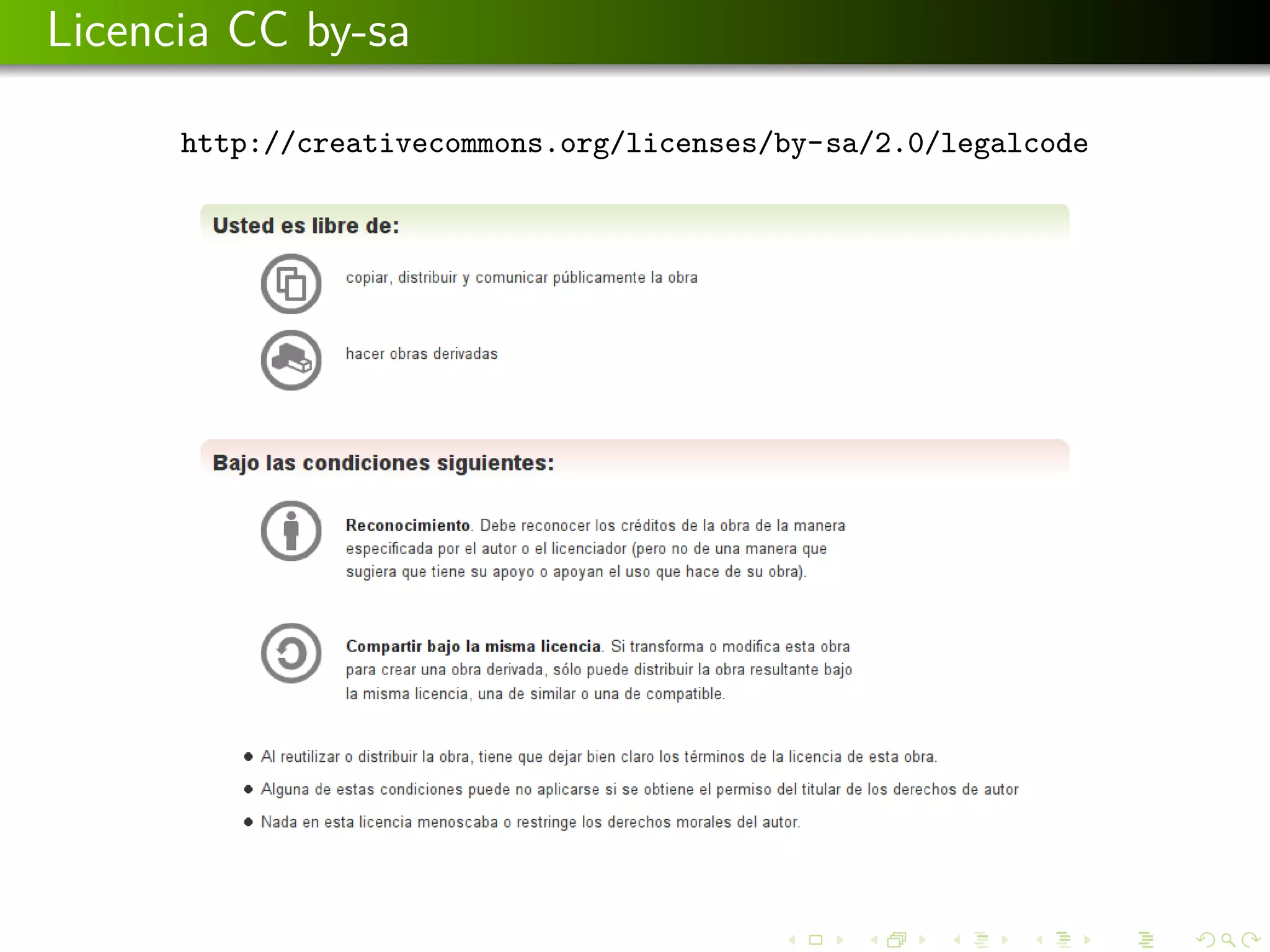 Licencia CC by-sa

      http://creativecommons.org/licenses/by-sa/2.0/legalcode
 