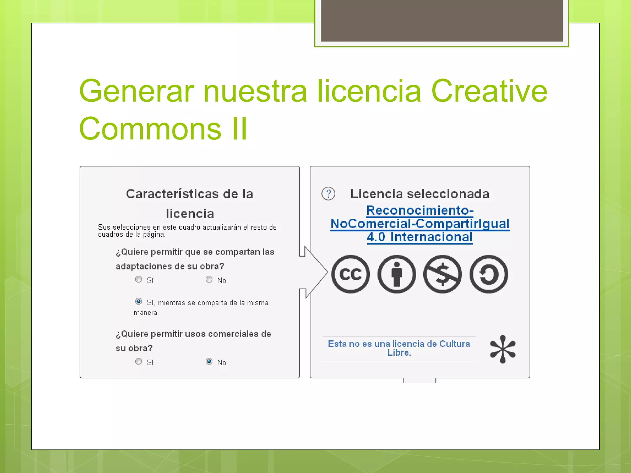 Generar nuestra licencia Creative 
Commons II 
