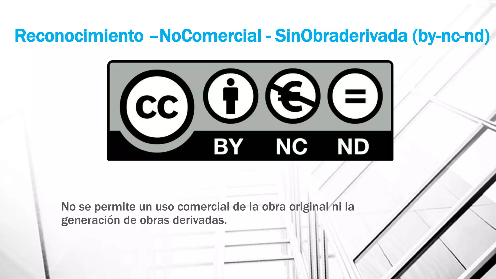 No se permite un uso comercial de la obra original ni la
generación de obras derivadas.
Reconocimiento –NoComercial - SinObraderivada (by-nc-nd)
 