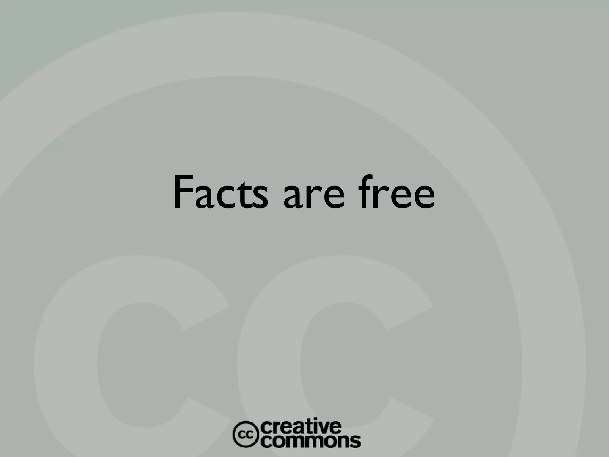 Facts are free 