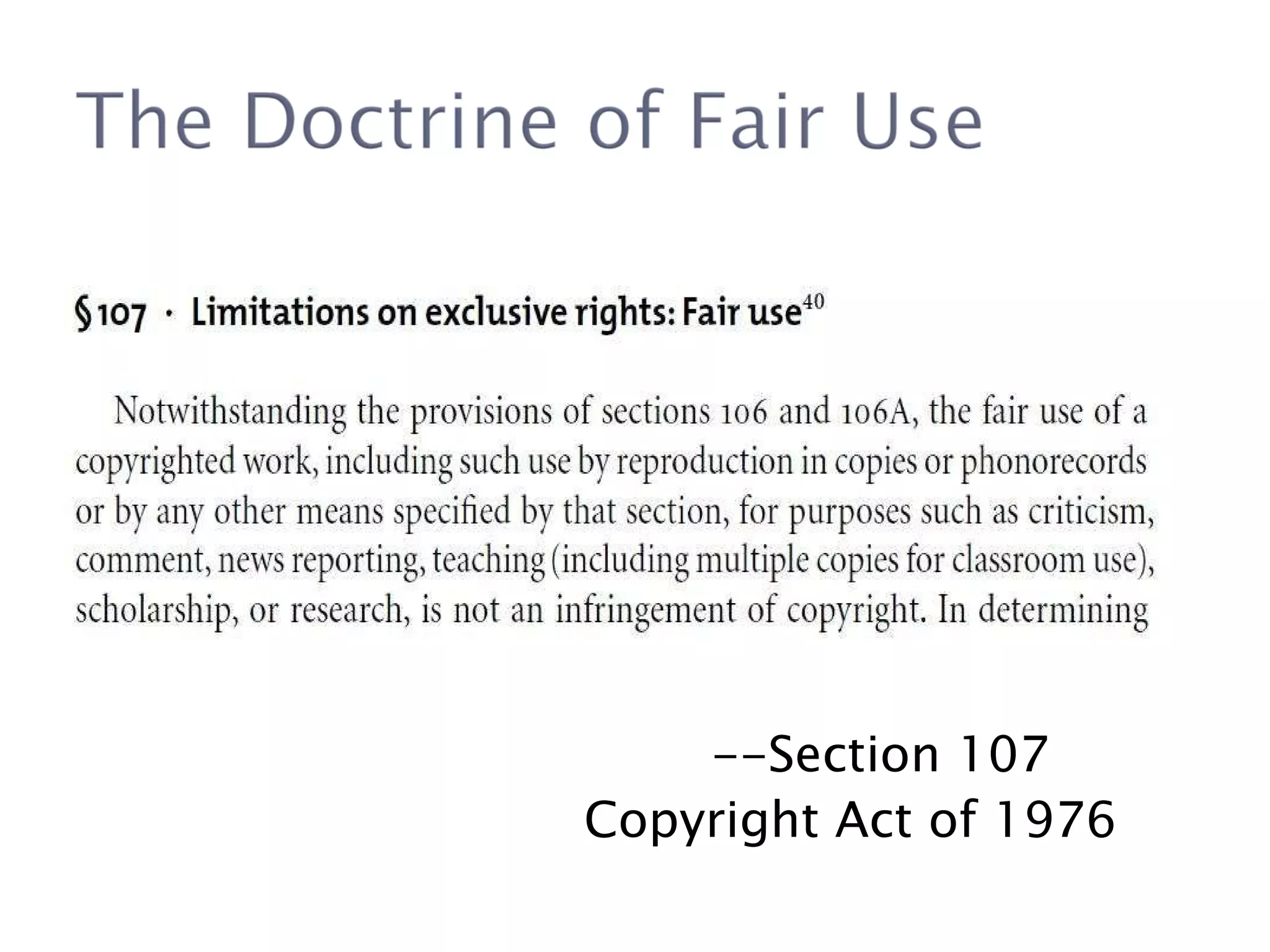 --Section 107 Copyright Act of 1976 