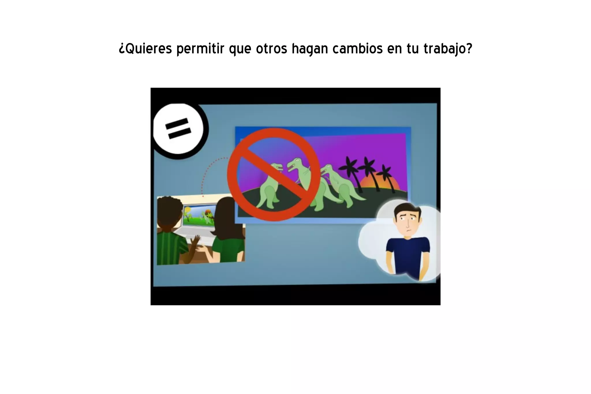 ¿Quieres permitir que otros hagan cambios en tu trabajo? 