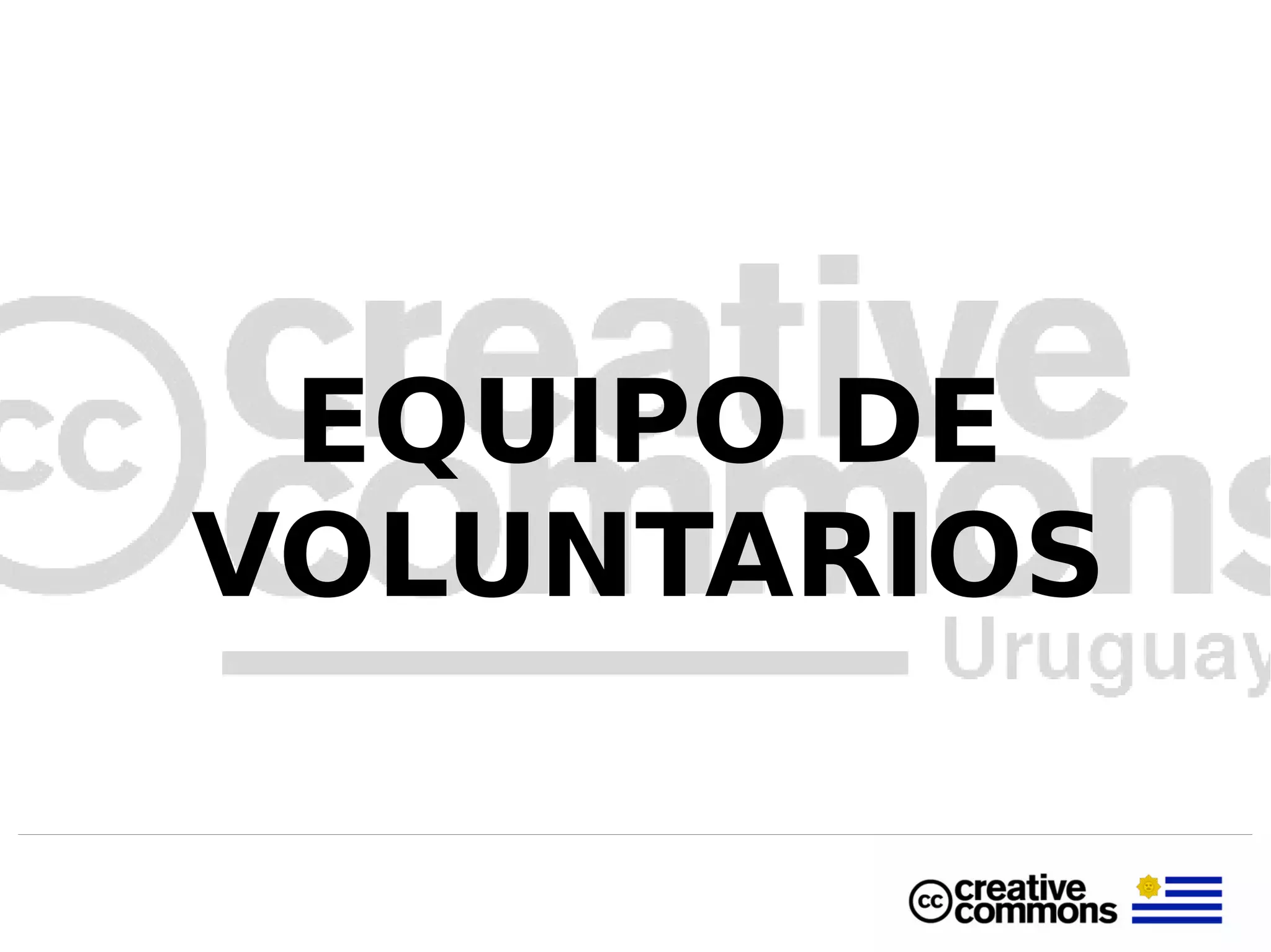EQUIPO DE
VOLUNTARIOS
 