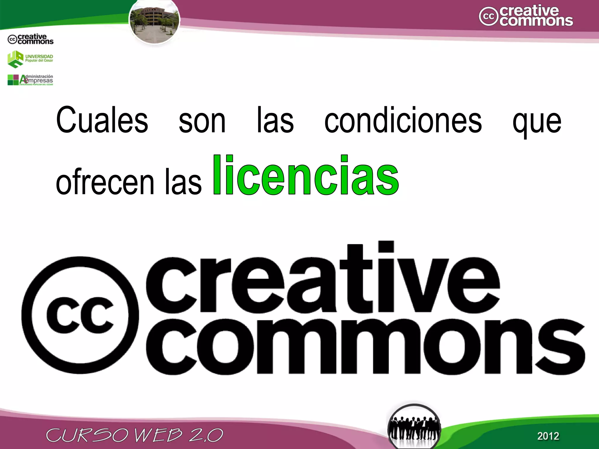 Cuales son las condiciones que
ofrecen las
 