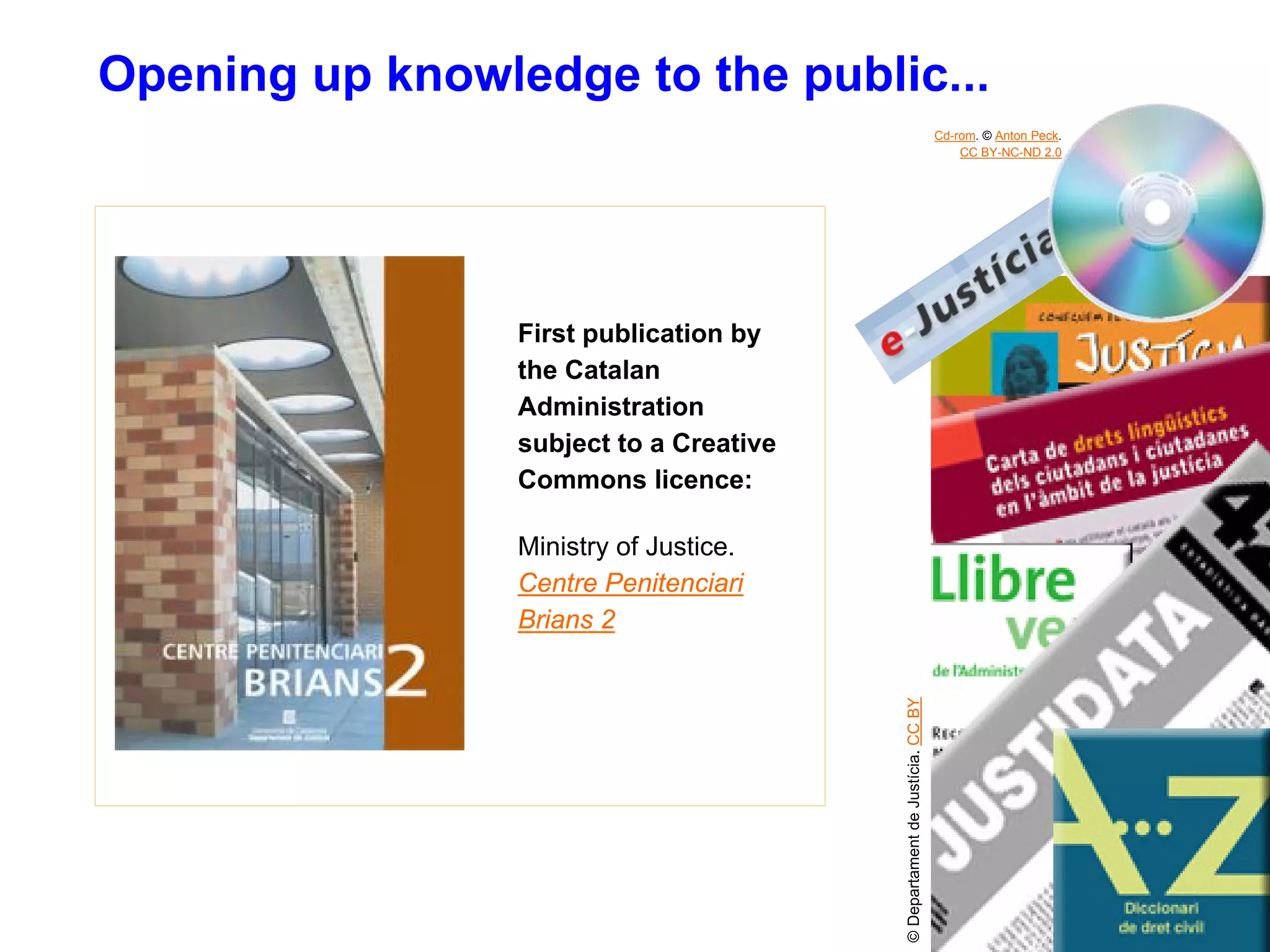 The Use of Creative Commons Licences in the Ministry of Justice of the Government of Catalonia